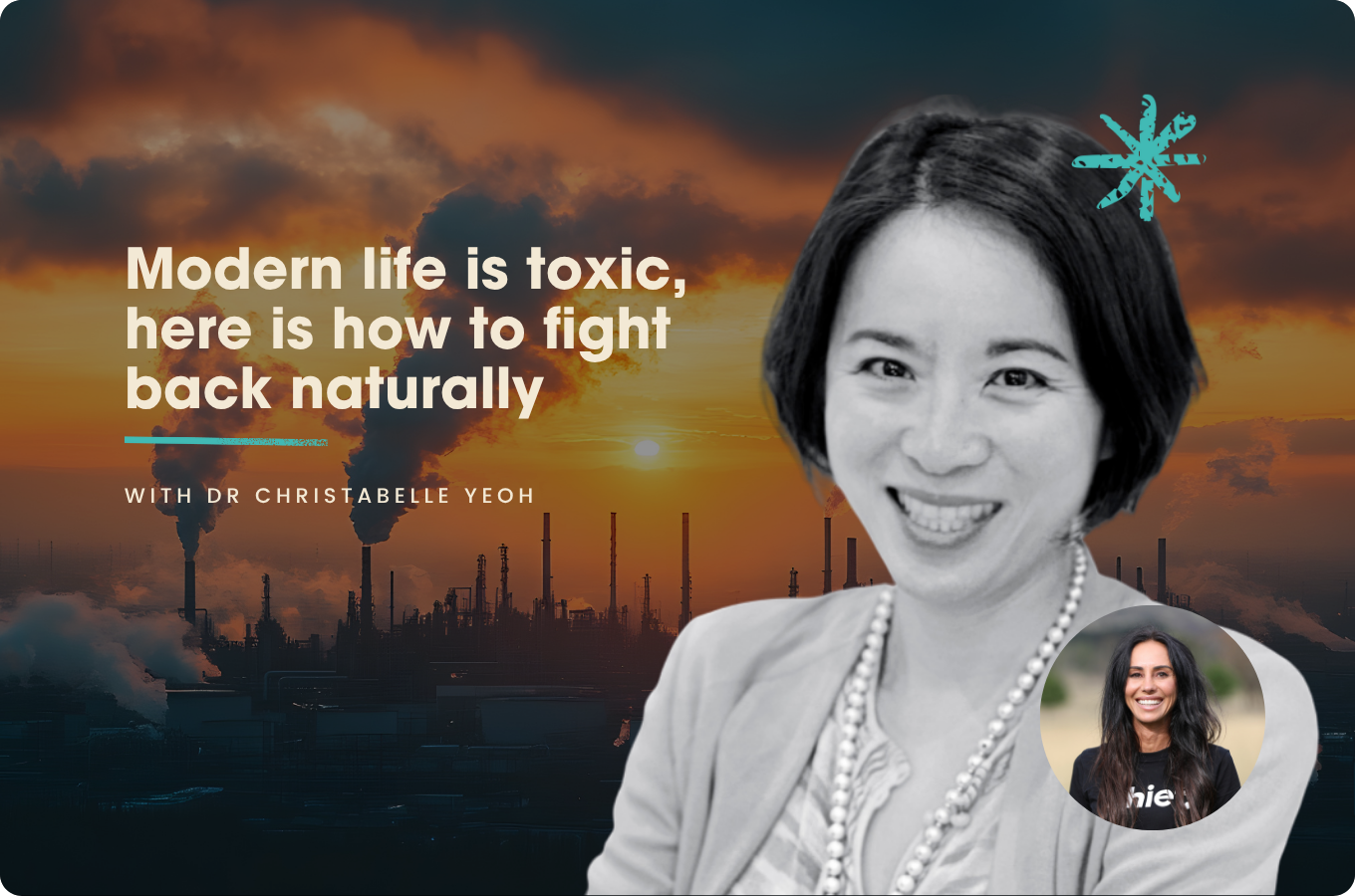 Modern life is toxic, here’s how to fight back naturally with Dr Christabelle Yeoh