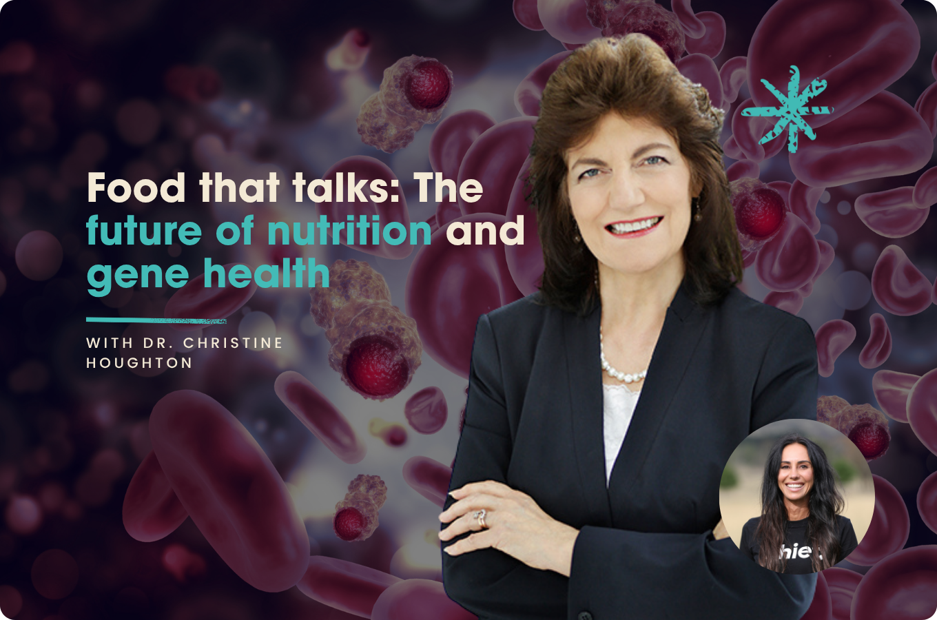 Food that talks: The future of nutrition and gene health with Dr. Christine Houghton