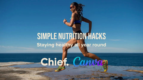 Simple Nutrition Hacks to Stay Healthy All Year Round - Chief Nutrition